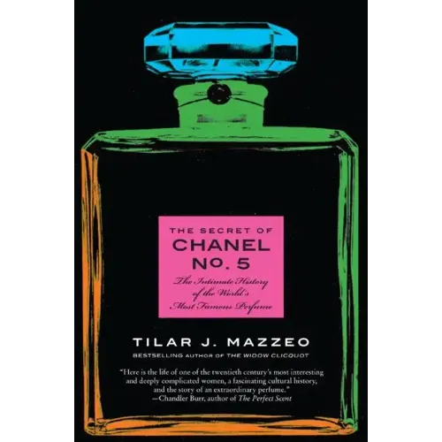 The Secret of Chanel No. 5: The Intimate History of the World's Most Famous Perfume - Paperback