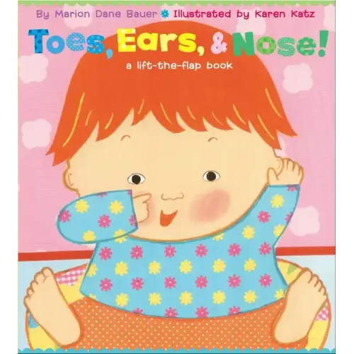 Toes, Ears, & Nose!: A Lift-The-Flap Book - Board Book