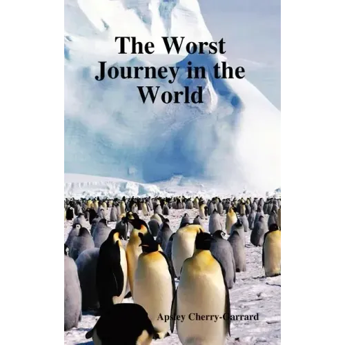 The Worst Journey in the World