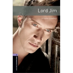Oxford Bookworms Library: Lord Jim: Level 4: 1400-Word Vocabulary - Paperback