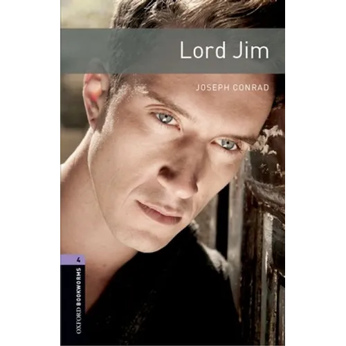 Oxford Bookworms Library: Lord Jim: Level 4: 1400-Word Vocabulary - Paperback