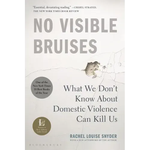 No Visible Bruises: What We Don't Know about Domestic Violence Can Kill Us - Paperback