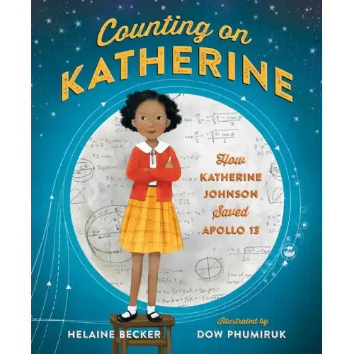 Counting on Katherine: How Katherine Johnson Saved Apollo 13 - Hardcover
