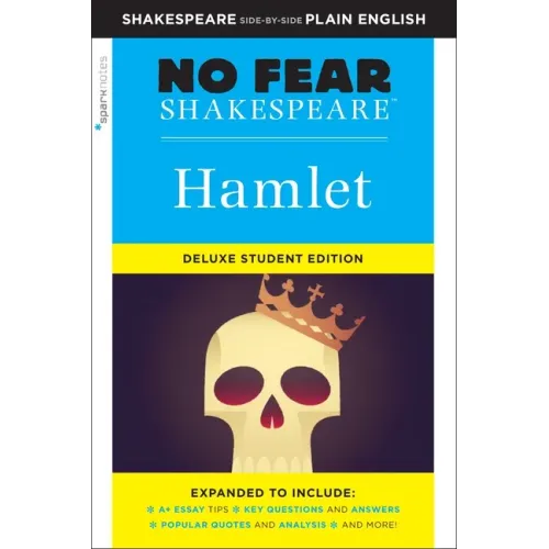 Hamlet: No Fear Shakespeare Deluxe Student Editions - Shakespeare Side-By-Side Plain English - Paperback