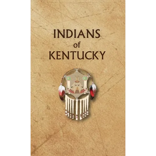 Indians of Kentucky - Hardcover