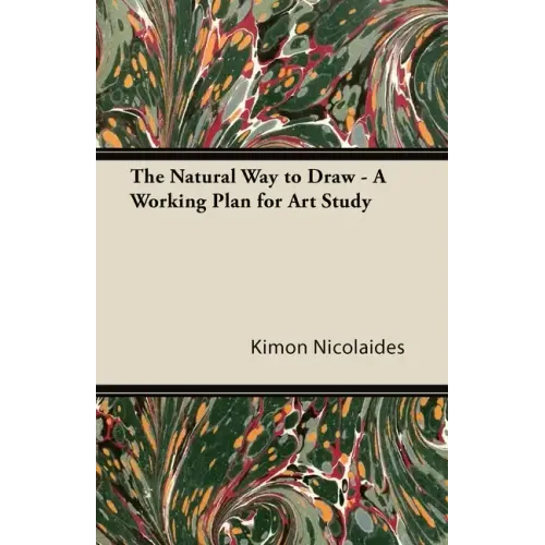 The Natural Way to Draw: A Working Plan for Art Study - Paperback