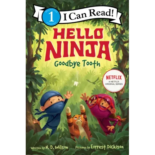 Hello, Ninja. Goodbye, Tooth! - Paperback