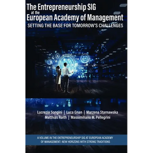 The Entrepreneurship Sig at the European Academy of Management: Setting the Base for Tomorrow's Challenges - Paperback
