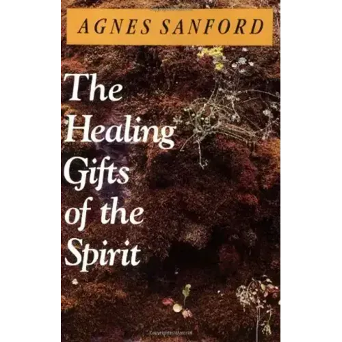 The Healing Gifts of the Spirit - Paperback
