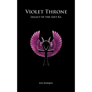 Violet Throne - Legacy of the Aset Ka - Hardcover