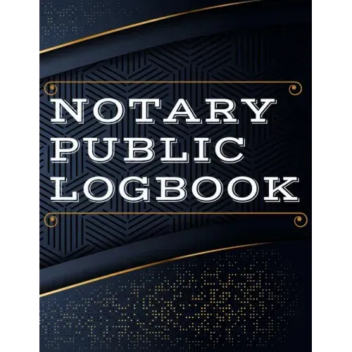 Notary Public Log Book: Notary Book To Log Notorial Record Acts By A Public Notary Vol-2 - Paperback