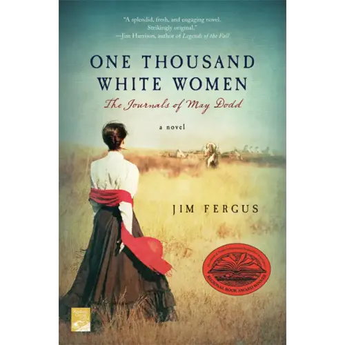 One Thousand White Women: The Journals of May Dodd - Paperback