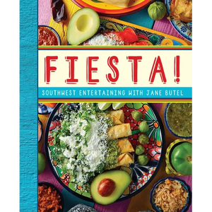 Fiesta!: Southwest Entertaining with Jane Butel - Hardcover
