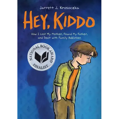 Hey, Kiddo: A Graphic Novel - Paperback