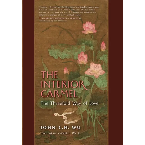 The Interior Carmel: The Threefold Way of Love - Hardcover