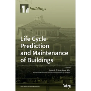 Life Cycle Prediction and Maintenance of Buildings - Hardcover