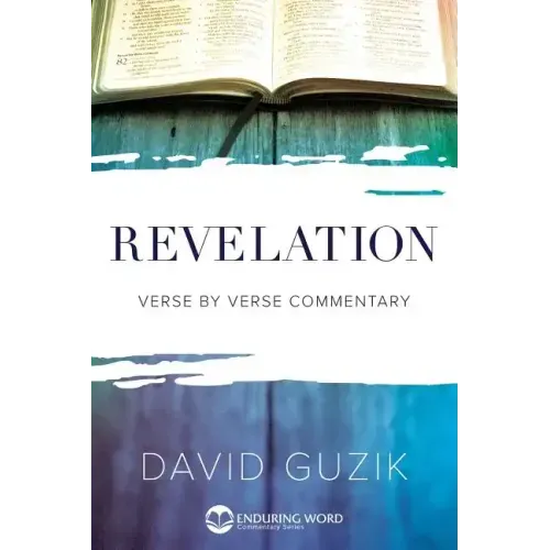 Revelation: Verse by Verse Commentary - Paperback