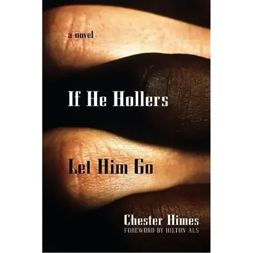 If He Hollers Let Him Go - Paperback