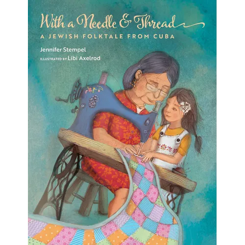With a Needle and Thread: A Jewish Folktale from Cuba - Hardcover