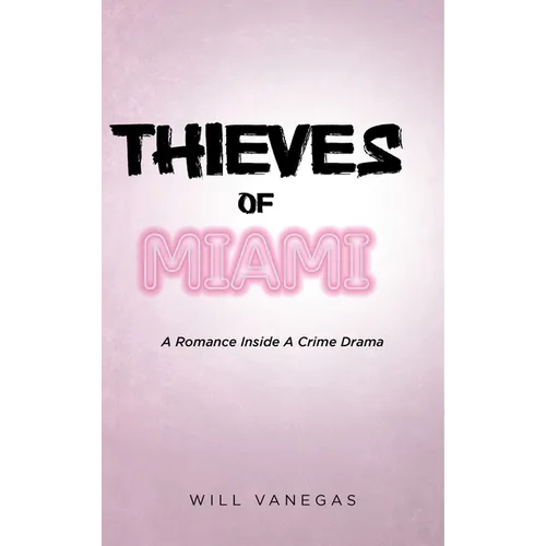 Thieves of Miami - Hardcover