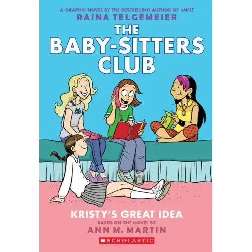 Kristy's Great Idea: A Graphic Novel (the Baby-Sitters Club #1) - Paperback