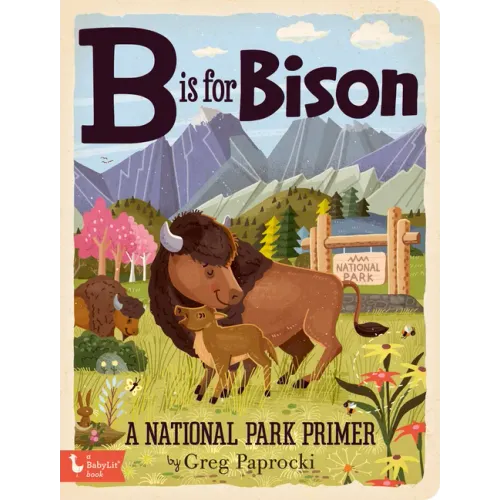 B Is for Bison: A National Parks Primer