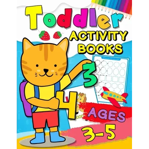Toddler Activity books ages 3-5: Fun with Numbers, Letters, Shapes, Colors, Animals: Big Activity Workbook for Toddlers & Kids Ages 1, 2, 3, 4 - Paperback