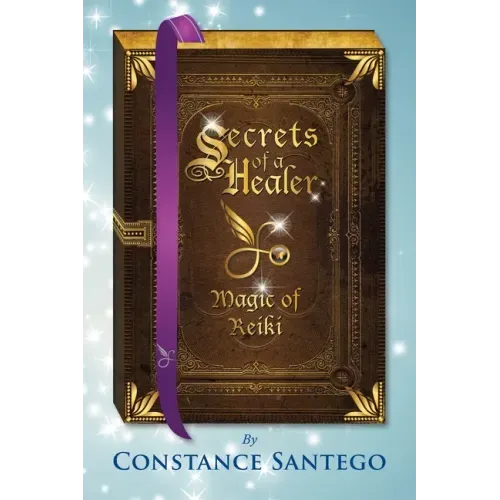 Secrets of a Healer - Magic of Reiki - Paperback