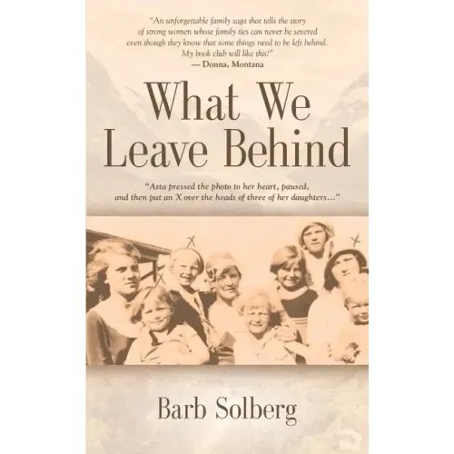 What We Leave Behind - Paperback