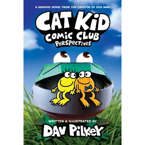 Cat Kid Comic Club: Perspectives: A Graphic Novel (Cat Kid Comic Club #2): From the Creator of Dog Man - Library Binding