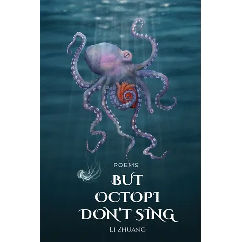 But Octopi Don't Sing - Paperback
