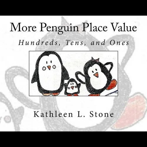 More Penguin Place Value: Hundreds, Tens, and Ones - Paperback