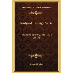 Rudyard Kipling's Verse: Inclusive Edition, 1885-1918 (1919) - Hardcover