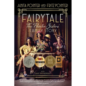 Fairytale: The Pointer Sisters' Family Story - Paperback
