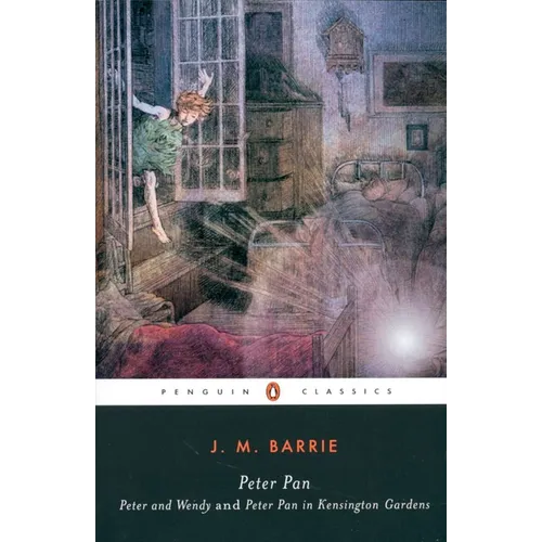 Peter Pan: Peter and Wendy and Peter Pan in Kensington Gardens - Paperback