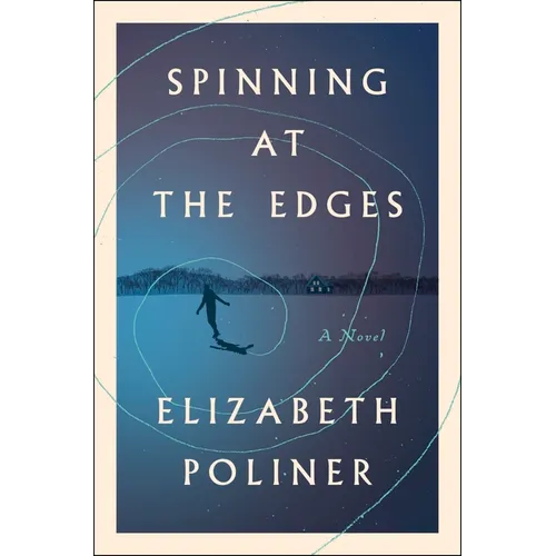 Spinning at the Edges - Hardcover