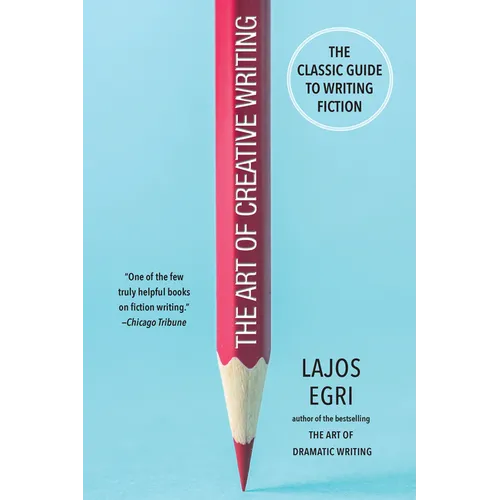 The Art of Creative Writing: The Classic Guide to Writing Fiction - Paperback
