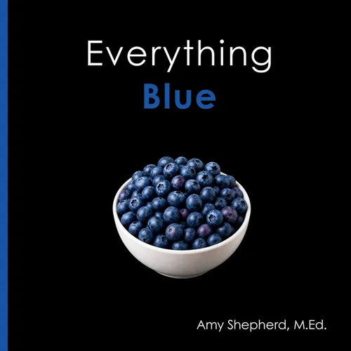 Everything Blue: A joyful real-image concept book designed for every learner - Paperback