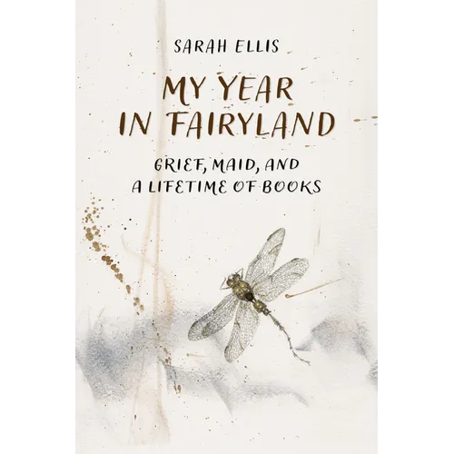 My Year in Fairyland: Grief, Maid and a Lifetime of Books - Paperback