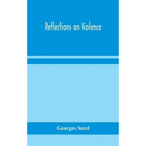 Reflections On Violence - Hardcover