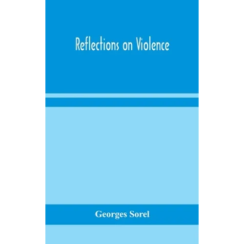 Reflections On Violence - Hardcover