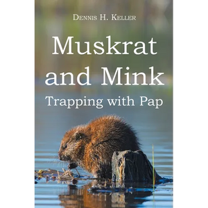 Muskrat and Mink: Trapping with Pap - Paperback