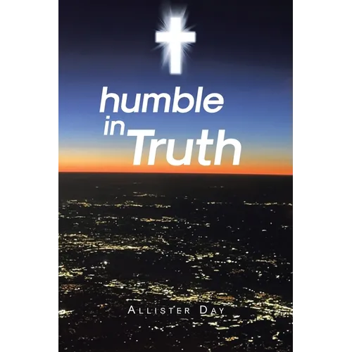 humble in Truth - Paperback