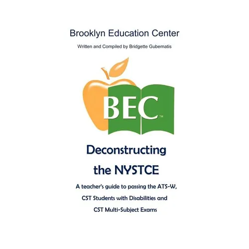 Deconstructing the NYSTCE - Paperback
