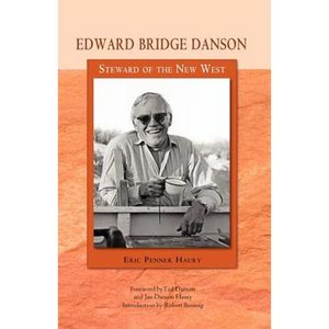 Edward Bridge Danson: Steward of the New West - Paperback