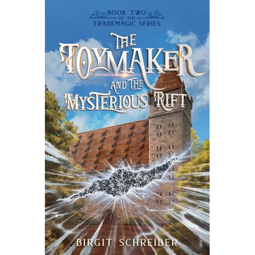 The Toymaker and the Mysterious Rift - Paperback