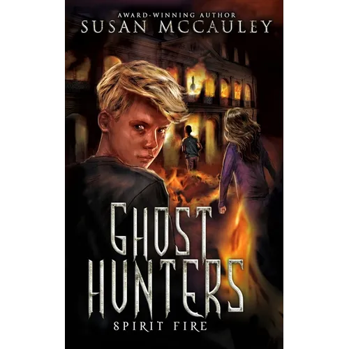 Ghost Hunters: Spirit Fire - Paperback