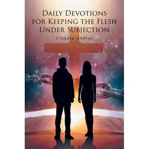 Daily Devotions for Keeping the Flesh Under Subjection - Paperback