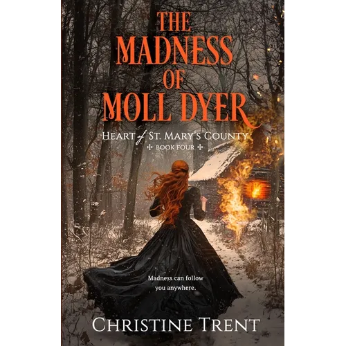 The Madness of Moll Dyer - Paperback