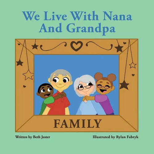 We Live with Nana and Grandpa - Paperback